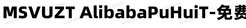 MSVUZT AlibabaPuHuiT字体转换